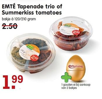 Aanbiedingen Emté tapenade trio of summerkiss tomatoes - Huismerk - Em-té - Geldig van 26/10/2014 tot 01/11/2014 bij Em-té