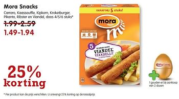 Aanbiedingen Mora snacks carrero, kaassouffle, kipkorn, kroketburger, pikanto, ribster en viandel - Mora - Geldig van 26/10/2014 tot 01/11/2014 bij Em-té