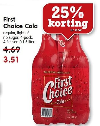 Aanbiedingen First choice cola regular, light of no sugar, 4-pack - First choice - Geldig van 26/10/2014 tot 01/11/2014 bij Em-té