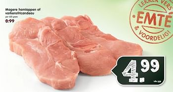 Aanbiedingen Magere hamlappen of varkensfricandeau - Huismerk - Em-té - Geldig van 02/11/2014 tot 08/11/2014 bij Em-té