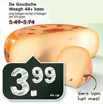 Aanbiedingen De goudsche waegh 48+ kaas jong belegen komijn of belegen - De Goudsche Waegh - Geldig van 02/11/2014 tot 08/11/2014 bij Em-té