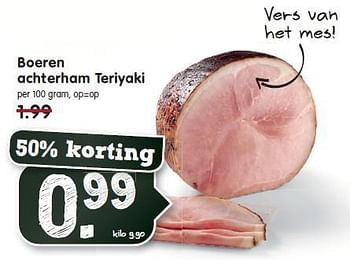 Aanbiedingen Boeren achterham teriyaki - Huismerk - Em-té - Geldig van 02/11/2014 tot 08/11/2014 bij Em-té