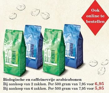 Aanbiedingen Biologische en caffeïnevrije arabicabonen - Huismerk - Vroom &amp; Dreesman - Geldig van 25/09/2014 tot 12/10/2014 bij Vroom & Dreesman