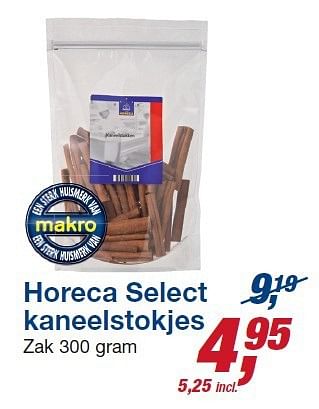 Aanbiedingen Horeca select kaneelstokjes - Huismerk - Makro - Geldig van 22/10/2014 tot 04/11/2014 bij Makro