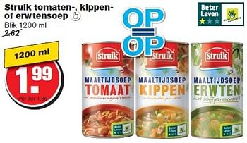 Aanbiedingen Struik tomaten-, kippen- of erwtensoep - Struik - Geldig van 29/10/2014 tot 04/11/2014 bij Hoogvliet