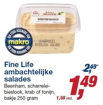 Aanbiedingen Fine life ambachtelijke salades beenham, scharreleibieslook, krab of tonijn - Fine Life - Geldig van 22/10/2014 tot 04/11/2014 bij Makro