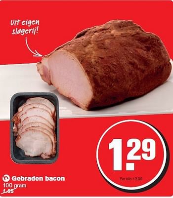 Aanbiedingen Gebraden bacon - Huismerk - Hoogvliet - Geldig van 29/10/2014 tot 04/11/2014 bij Hoogvliet