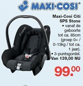 Aanbiedingen Maxi-cosi citi sps stone - Maxi-cosi - Geldig van 19/10/2014 tot 09/11/2014 bij Baby & Tiener Megastore