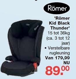 Aanbiedingen Romer kid black thunder - Romer - Geldig van 19/10/2014 tot 09/11/2014 bij Baby & Tiener Megastore