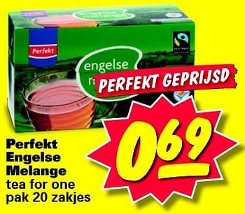 Aanbiedingen Perfekt engelse melange tea for one - Perfekt - Geldig van 03/11/2014 tot 09/11/2014 bij Nettorama