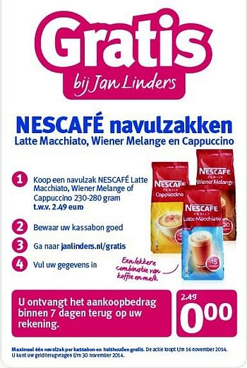 Aanbiedingen Nescafé navulzakken latte macchiato, wiener melange en cappuccino - Nescafe - Geldig van 03/11/2014 tot 09/11/2014 bij Jan Linders