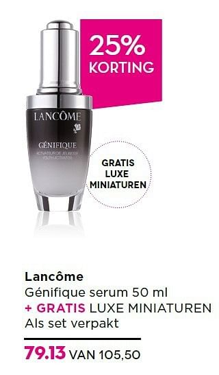 Aanbiedingen Lancôme génifique serum - Lancome - Geldig van 27/10/2014 tot 16/11/2014 bij Ici Paris XL