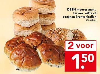 Aanbiedingen Deen meergranen-, tarwe-, witte of rozijnen-krentenbollen - Huismerk deen supermarkt - Geldig van 09/11/2014 tot 15/11/2014 bij Deen Supermarkten