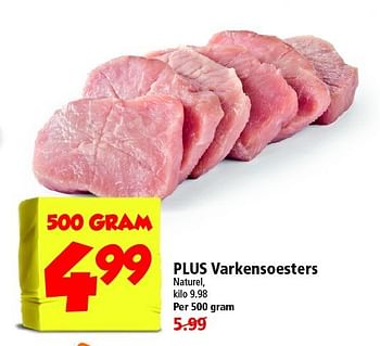 Aanbiedingen Plus varkensoesters naturel - Huismerk - Plus - Geldig van 09/11/2014 tot 15/11/2014 bij Plus