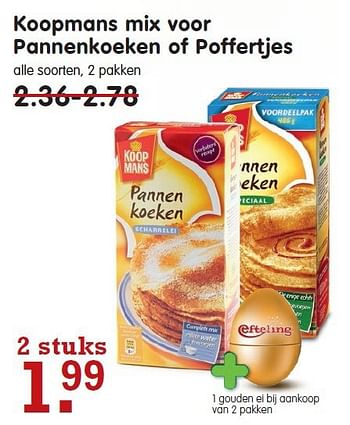 Aanbiedingen Koopmans mix voor pannenkoeken of poffertjes - Koopmans - Geldig van 09/11/2014 tot 15/11/2014 bij Em-té