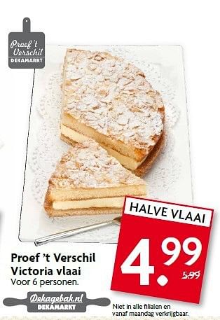 Aanbiedingen Proef `t verschil victoria vlaai - Victoria - Geldig van 09/11/2014 tot 15/11/2014 bij Deka Markt