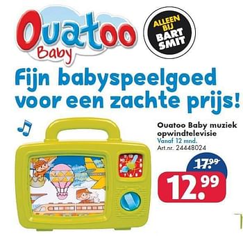 Aanbiedingen Ouatoo baby muziek opwindtelevisie - Ouatoo - Geldig van 26/09/2014 tot 07/12/2014 bij Bart Smit