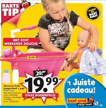 Aanbiedingen Qweenie dolls poppenbad + pop - Qweenie - Geldig van 26/09/2014 tot 07/12/2014 bij Bart Smit