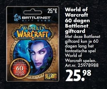 Aanbiedingen World of warcraft 60 dagen battlenet giftcard - Blizzard Entertainment - Geldig van 26/09/2014 tot 07/12/2014 bij Bart Smit