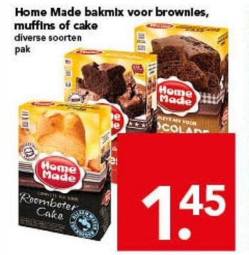 Aanbiedingen Home made bakmix voor brownies,muffins of cake - Home Made - Geldig van 16/11/2014 tot 22/11/2014 bij Deen Supermarkten