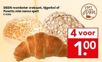 Aanbiedingen Deen roomboter crolssant, tijgerbol of panotta mini nonna spelt - Huismerk deen supermarkt - Geldig van 30/11/2014 tot 06/12/2014 bij Deen Supermarkten