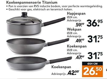 Aanbiedingen Koekenpannenserie titanium - Huismerk - Blokker - Geldig van 24/11/2014 tot 07/12/2014 bij Blokker