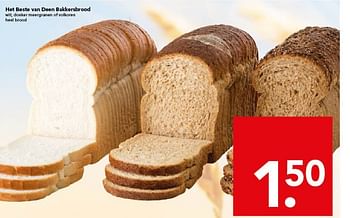 Aanbiedingen Het beste van deen bakkersbrood - Huismerk deen supermarkt - Geldig van 07/12/2014 tot 13/12/2014 bij Deen Supermarkten