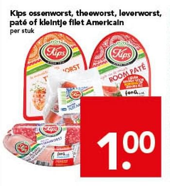 Aanbiedingen Kips ossenworst, theeworst,leverwrost,pate of kleintje filet amerilcain - Kips - Geldig van 07/12/2014 tot 13/12/2014 bij Deen Supermarkten