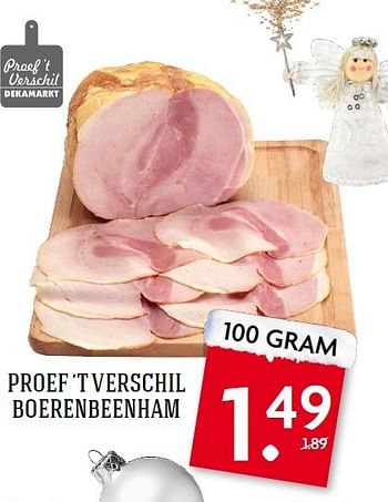 Aanbiedingen Proef `t verschil boerenbeenham - Huismerk - Deka Markt - Geldig van 14/12/2014 tot 20/12/2014 bij Deka Markt