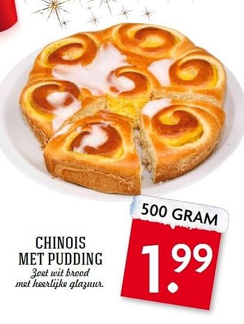 Aanbiedingen Chinois met pudding zoet wit brood met heerlijke glazuur - Huismerk - Deka Markt - Geldig van 14/12/2014 tot 20/12/2014 bij Deka Markt