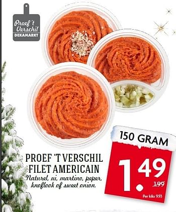 Aanbiedingen Proef `t verschil filet americain - Huismerk - Deka Markt - Geldig van 14/12/2014 tot 20/12/2014 bij Deka Markt