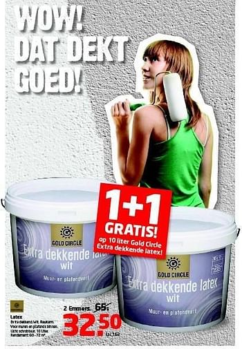 Aanbiedingen Latex extra dekkend. wit. reukarm - Gold circle - Geldig van 08/12/2014 tot 21/12/2014 bij Formido