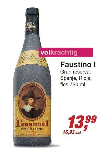 Aanbiedingen Faustino i gran reserva, spanje, rioja - Rode wijnen - Geldig van 03/12/2014 tot 24/12/2014 bij Makro