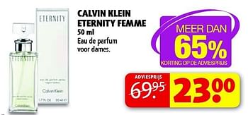 Aanbiedingen Calvin klein eternity femme - Calvin Klein - Geldig van 09/12/2014 tot 21/12/2014 bij Kruidvat