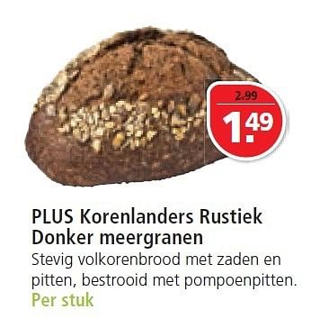 Aanbiedingen Plus korenlanders rustiek donker meergranen - Huismerk - Plus - Geldig van 07/12/2014 tot 25/12/2014 bij Plus