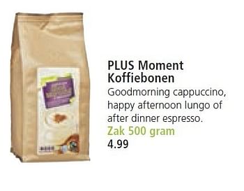 Aanbiedingen Plus moment koffiebonen goodmorning cappuccino - Huismerk - Plus - Geldig van 07/12/2014 tot 25/12/2014 bij Plus