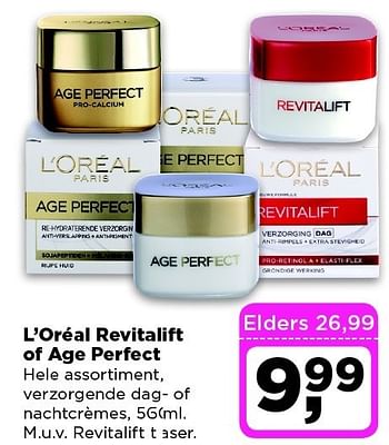 Aanbiedingen L`oréal revitalift of age perfect - L'Oreal Paris - Geldig van 16/12/2014 tot 26/12/2014 bij Dirx Drogisterijen