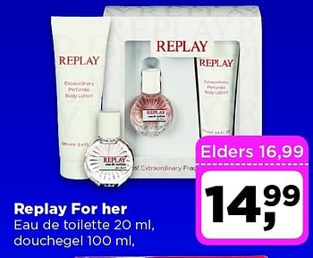 Aanbiedingen Replay for her eau de toilette - Replay - Geldig van 16/12/2014 tot 26/12/2014 bij Dirx Drogisterijen