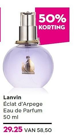 Aanbiedingen Lanvin éclat d`arpege eau de parfum - Lanvin - Geldig van 15/12/2014 tot 26/12/2014 bij Ici Paris XL