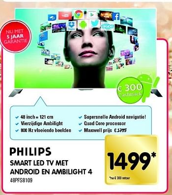 Aanbiedingen Philips smart led tv met android en ambilight 4 - Philips - Geldig van 13/12/2014 tot 26/12/2014 bij Maxwell