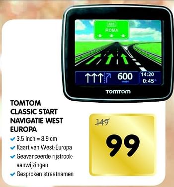 Aanbiedingen Tomtom classic start navigatie west europa - TomTom - Geldig van 13/12/2014 tot 26/12/2014 bij Maxwell