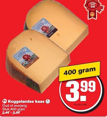 Aanbiedingen Koggelandse kaas oud of overjarig - Koggeland - Geldig van 17/12/2014 tot 26/12/2014 bij Hoogvliet