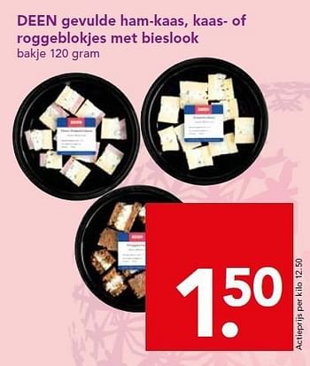 Aanbiedingen Deen gevulde ham-kaas, kaas- of roggeblokjes met bieslook - Huismerk deen supermarkt - Geldig van 21/12/2014 tot 26/12/2014 bij Deen Supermarkten