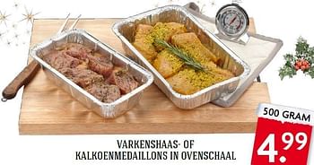 Aanbiedingen Varkenshaas- of kalkoenmedaillons in ovenschaal - Huismerk - Deka Markt - Geldig van 21/12/2014 tot 26/12/2014 bij Deka Markt