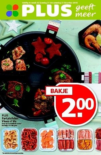 Aanbiedingen Plus partytafelen vlees of vis - Huismerk - Plus - Geldig van 21/12/2014 tot 27/12/2014 bij Plus