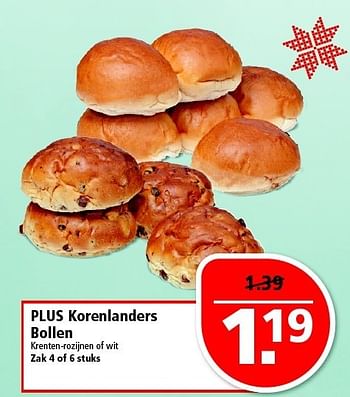 Aanbiedingen Plus korenlanders bollen krenten-rozijnen of wit - Huismerk - Plus - Geldig van 21/12/2014 tot 27/12/2014 bij Plus