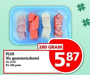 Aanbiedingen Plus vis gourmetschotel - Huismerk - Plus - Geldig van 21/12/2014 tot 27/12/2014 bij Plus