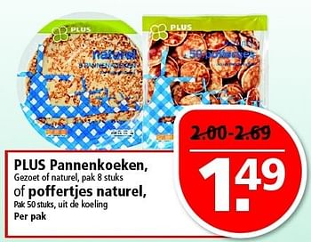 Aanbiedingen Plus pannenkoeken, of poffertjes naturel - Huismerk - Plus - Geldig van 21/12/2014 tot 27/12/2014 bij Plus