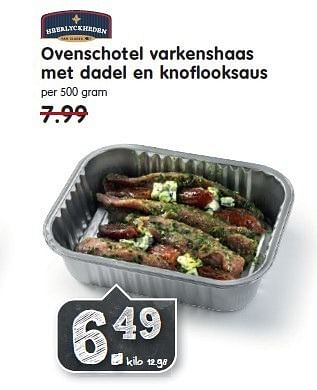 Aanbiedingen Ovenschotel varkenshaas met dadel en knoflooksaus - Heerlyckheeden - Geldig van 21/12/2014 tot 27/12/2014 bij Em-té