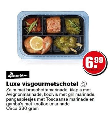 Aanbiedingen Luxe visgourmetschotel zalm met bruschettamarinade - Huismerk - Hoogvliet - Geldig van 08/12/2014 tot 31/12/2014 bij Hoogvliet